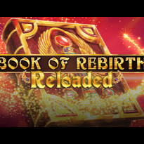 Book Of Rebirth Reloaded Book Of Rebirth Reloaded Slot